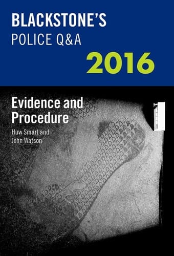 Blackstone's Police Q&A: Evidence and Procedure 2016 (Blackstone's Police Manuals)
