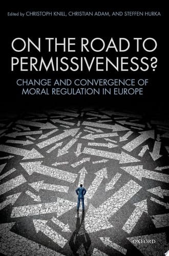 On the Road to Permissiveness?: Change and Covergence of Moral Regulation in Europe