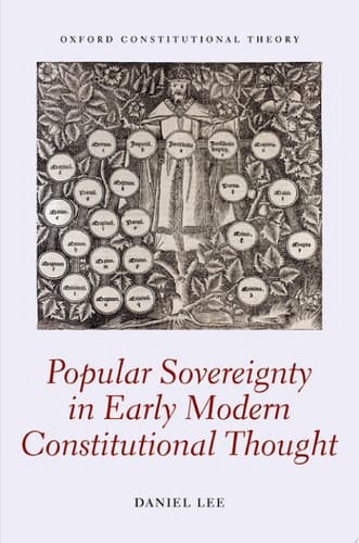 Popular Sovereignty in Early Modern Constitutional Thought (Oxford Constitutional Theory)