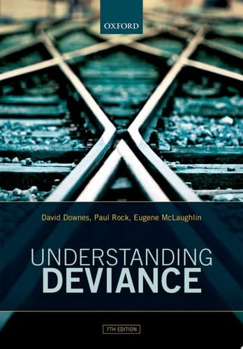 Understanding Deviance: A Guide to the Sociology of Crime and Rule-Breaking