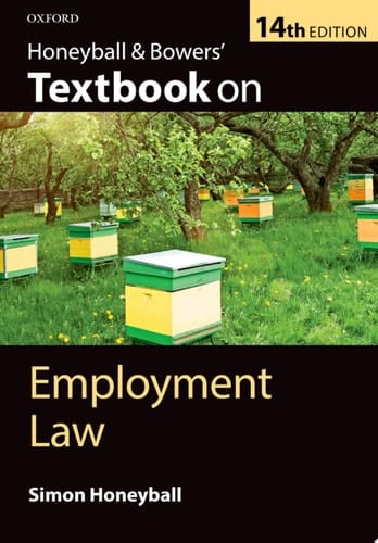 Honeyball & Bowers' Textbook on Employment Law (Textbook on)