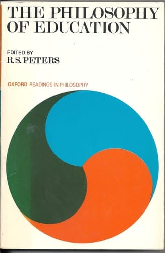 The Philosophy of Education (Oxford Readings in Philosophy)