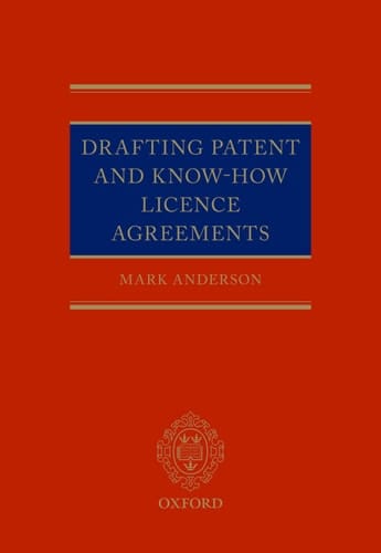 Drafting Patent and Know-How Licencing Agreements