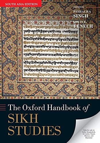 THE OXFORD HANDBOOK OF SIKH STUDIES [Paperback] [Jan 01, 2015] Pashaura Singh
