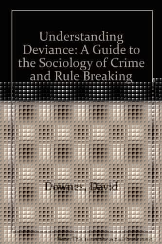 Understanding deviance: A guide to the sociology of crime and rule-breaking