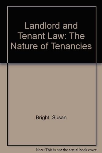 Landlord and Tenant Law: The Nature of Tenancies