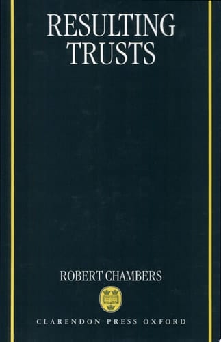 Resulting Trusts (Clarendon Law Series)