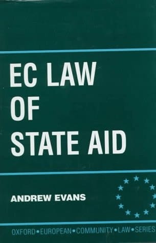 European Community Law of State Aid (Oxford European Community Law Library)