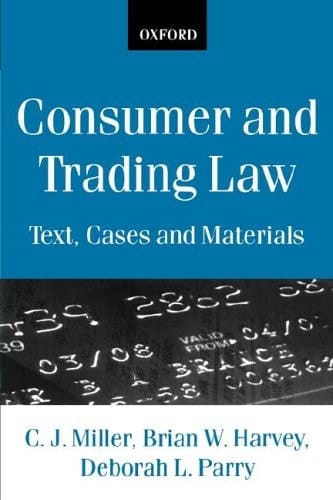 Consumer and Trading Law: Text, Cases and Materials