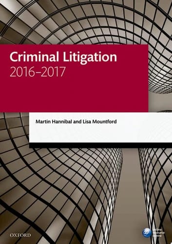Criminal Litigation 2016-2017 (Legal Practice Course Manuals)