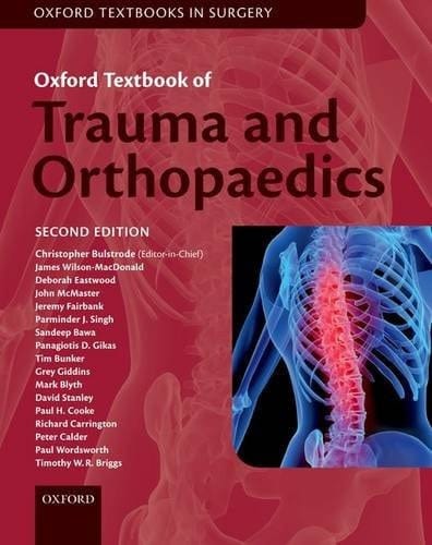 Oxford Textbook of Trauma and Orthopaedics (Oxford Textbooks in Surgery)