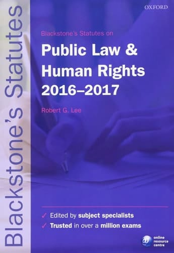 Blackstone's Statutes on Public Law & Human Rights 2016-2017