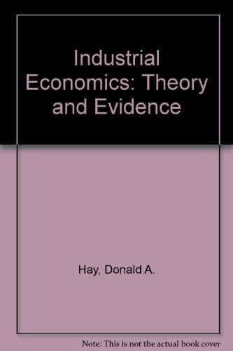 Industrial Economics: Theory and Evidence