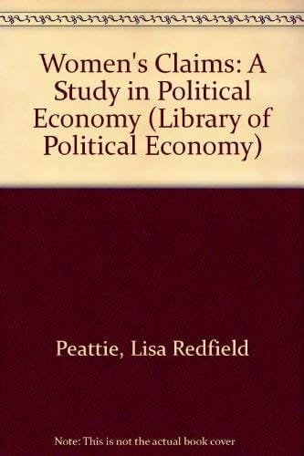 Women's Claims: A Study in Political Economy (The Library of Political Economy)