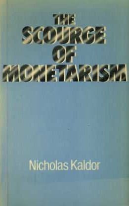 The scourge of monetarism (Radcliffe lectures)