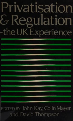 Privatization and Regulation: The Uk Experience
