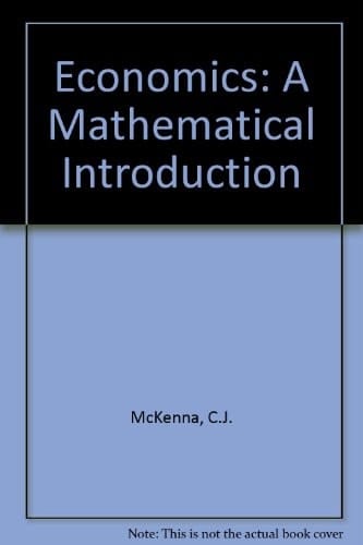 Economics: A Mathematical Introduction