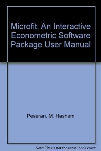 Microfit: An Interactive Econometric Software Package User Manual