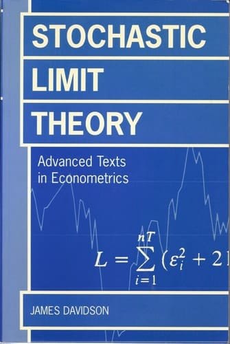 Stochastic Limit Theory: Advance Texts in Econometricicans (Advanced Texts in Econometrics)