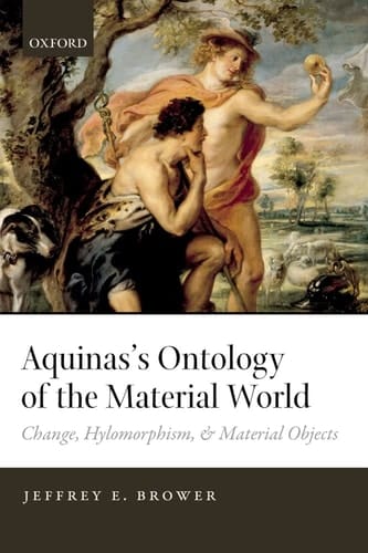Aquinas's Ontology of the Material World: Change, Hylomorphism, and Material Objects