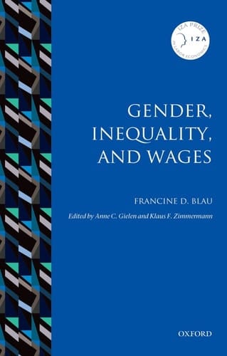 Gender, Inequality, and Wages (IZA Prize in Labor Economics)