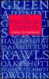 The Political Classics: Green to Dworkin