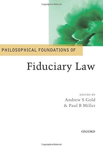 Philosophical Foundations of Fiduciary Law (Philosophical Foundations of Law)