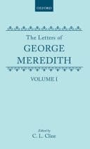 Letters of George Meredith : Volume I