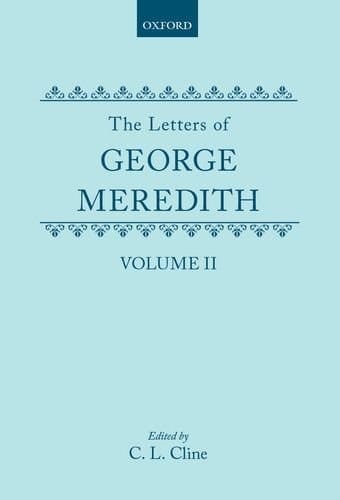 The Letters of George Meredith: Volume II
