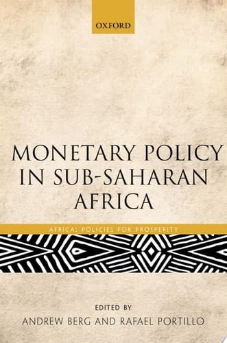 Monetary Policy in Sub-Saharan Africa (Africa: Policies for Prosperity)