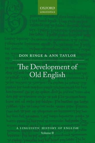 The Development of Old English (A Linguistic History of English)
