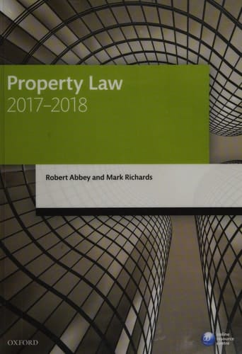 Property Law 2017-2018 (Legal Practice Course Manuals)