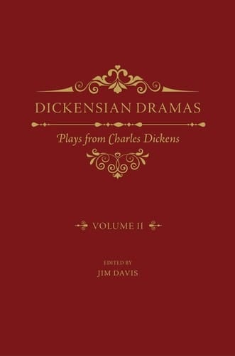 Dickensian Dramas, Volume 2: Plays from Charles Dickens