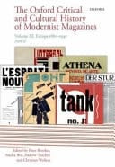 The Oxford Critical and Cultural History of Modernist Magazines Volume III, Europe 1880-1940