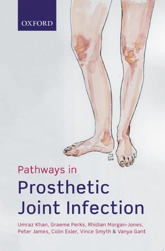 Khan, U: Pathways in Prosthetic Joint Infection