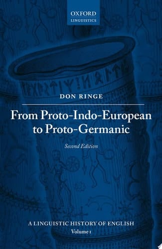 From Proto-Indo-European to Proto-Germanic (A Linguistic History of English)
