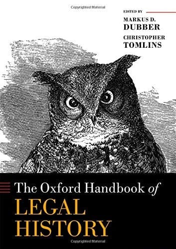 The Oxford Handbook of Legal History (Oxford Handbooks)