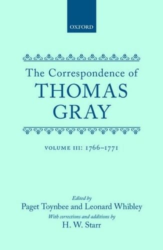 Correspondence of Thomas Gray: Volume III: 1766-1771
