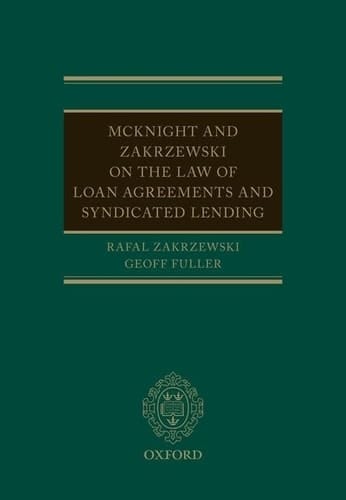 McKnight and Zakrzewski on The Law of Loan Agreements and Syndicated Lending