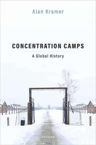 Concentration Camps: A Global History