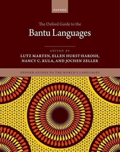 The Oxford Guide to the Bantu Languages (Oxford Guides to the World's Languages)