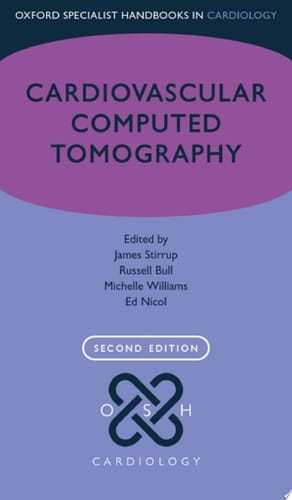 Cardiovascular Computed Tomography (Oxford Specialist Handbooks in Cardiology)