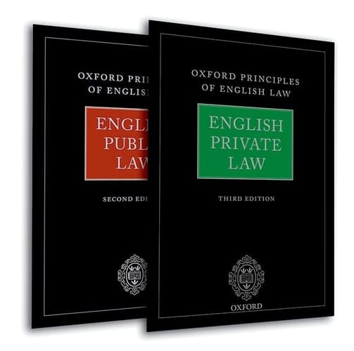 Oxford Principles of English Law: English Private Law (3rd edn) and English Public Law (2nd edn)