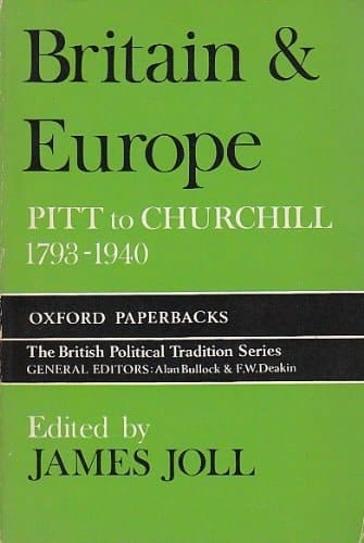 Britain and Europe: Pitt to Churchill, 1789-1940 (Oxford Paperbacks)