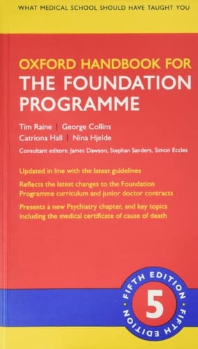 Oxford Handbook for the Foundation Programme (Oxford Medical Handbooks)