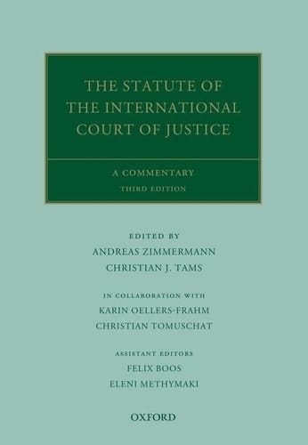 The Statute of the International Court of Justice: A Commentary (Oxford Commentaries on International Law)