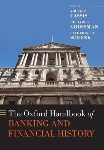 The Oxford Handbook of Banking and Financial History (Oxford Handbooks)