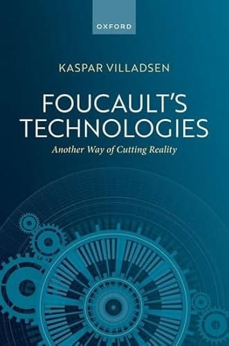 Foucault's Technologies: Another Way of Cutting Reality