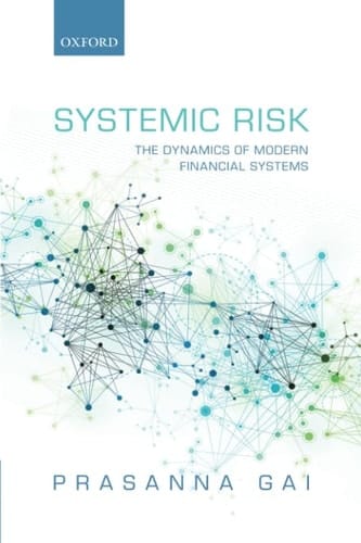 Systemic Risk: The Dynamics of Modern Financial Systems