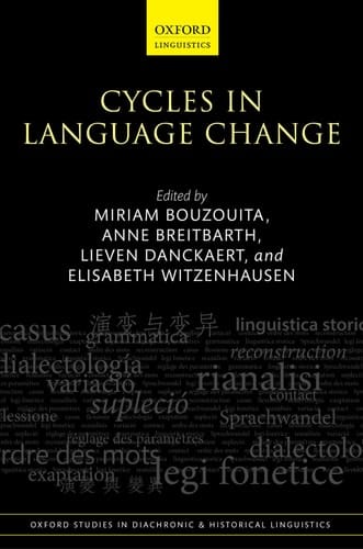 Cycles in Language Change (Oxford Studies in Diachronic and Historical Linguistics)